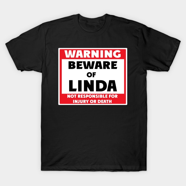 Beware of Linda T-Shirt by BjornCatssen